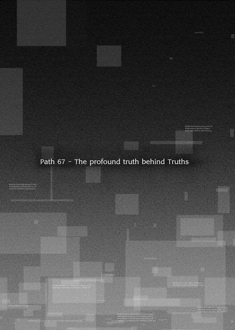 Path A waY 67-The profound truth behind Truths